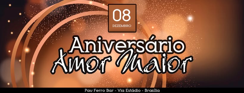 Aniversário Amor Maior