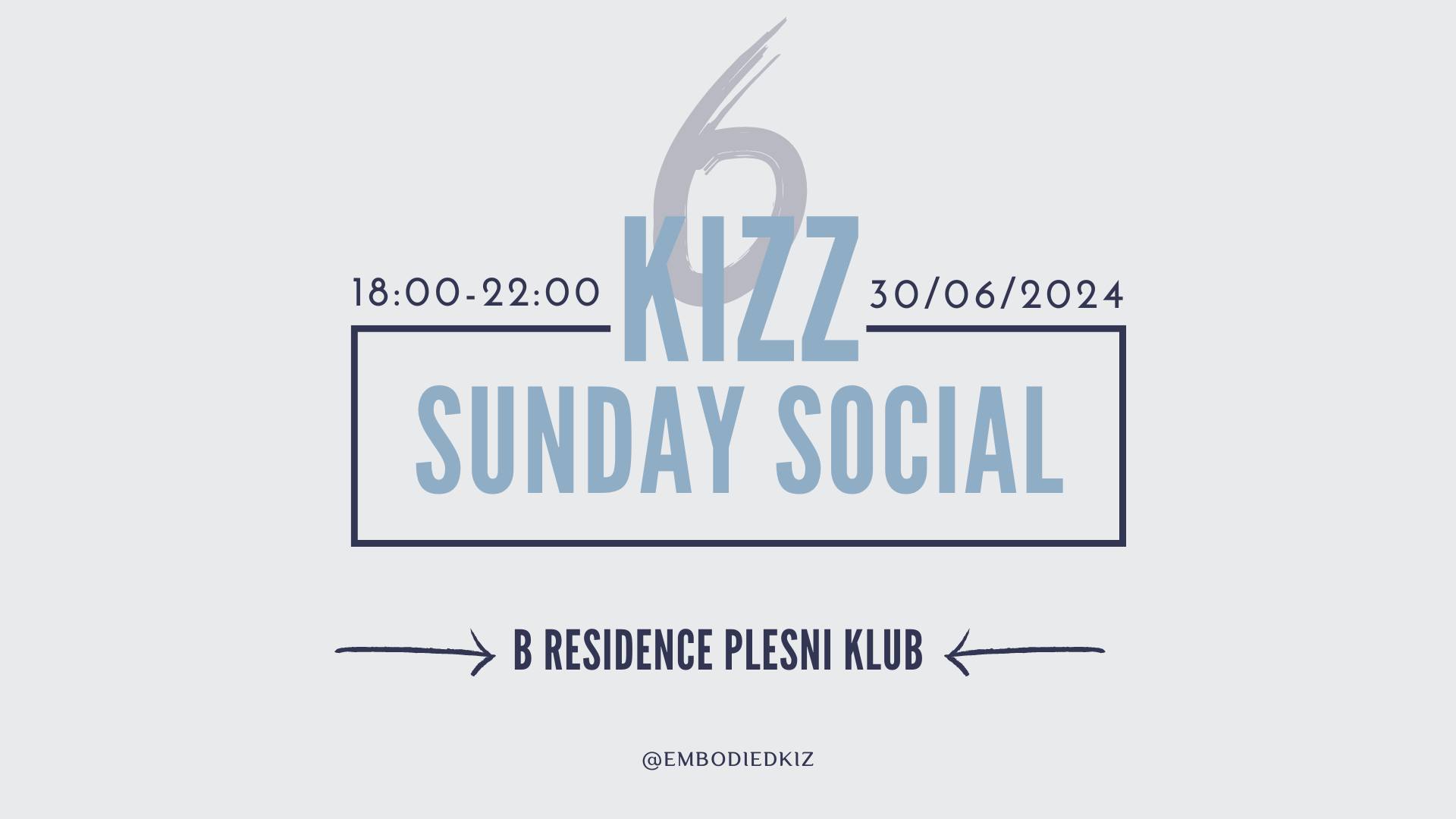 KIZZ SUNDAY SOCIAL 30.6.