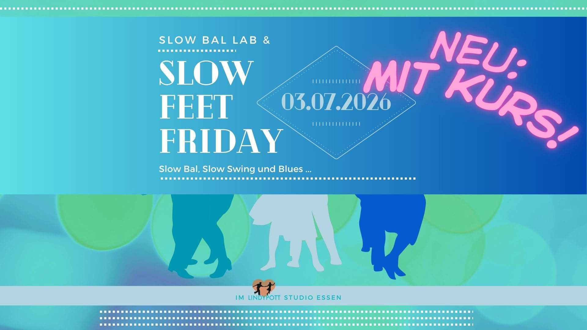 Slow Bal Lab & Slow Feet Friday
