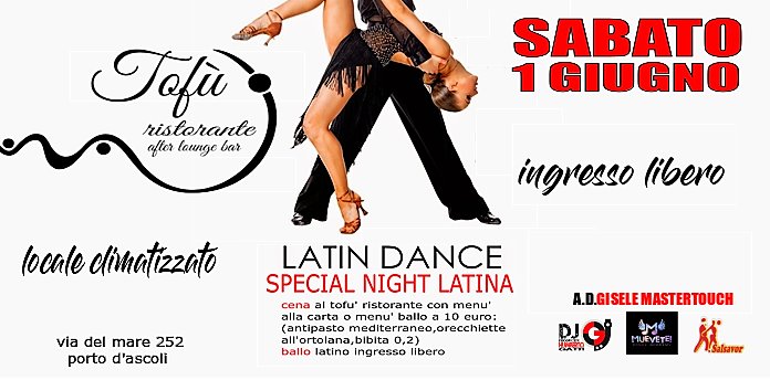 Sabato 1 Giugno - Tofu' - cena e ballo Latino P.to d'Ascoli