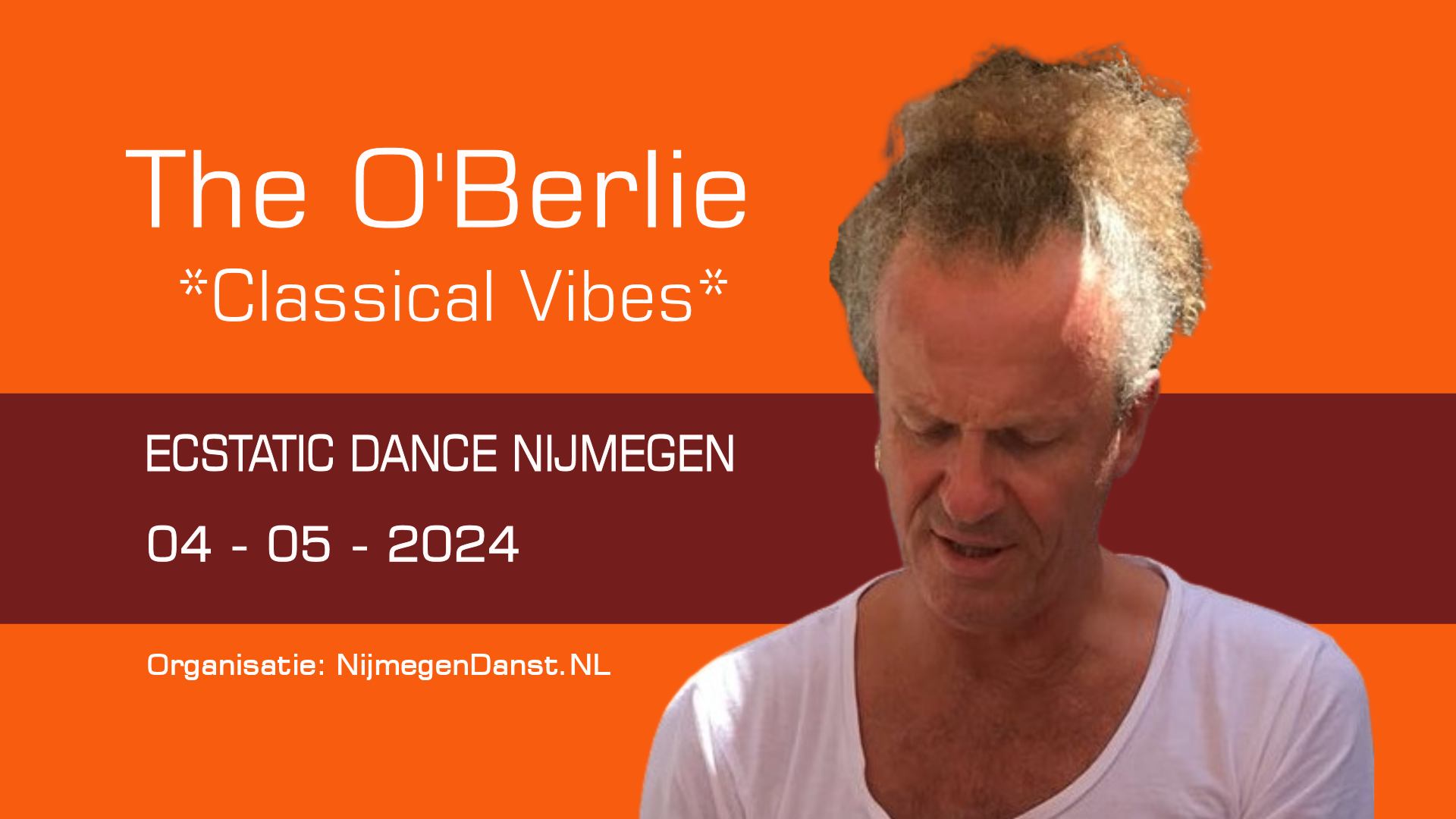 Ecstatic Dance Nijmegen β DJ THE O'BERLIE β Classical Vibes & 2 Minutes of Silence for....