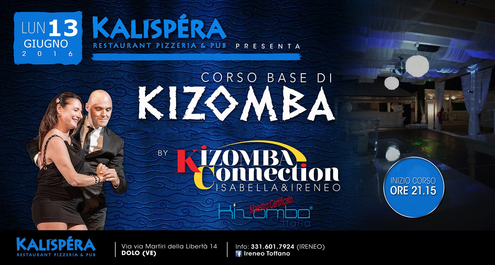 Lunedì 13 Giugno ore 21.15 a Dolo(VE) - - NUOVO CORSO BASE di Kizomba
