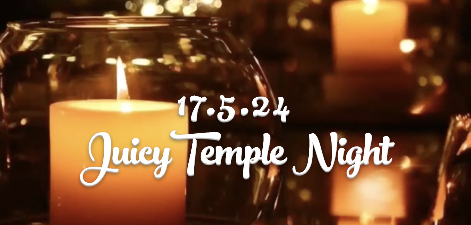 Juicy Temple Night 17.5