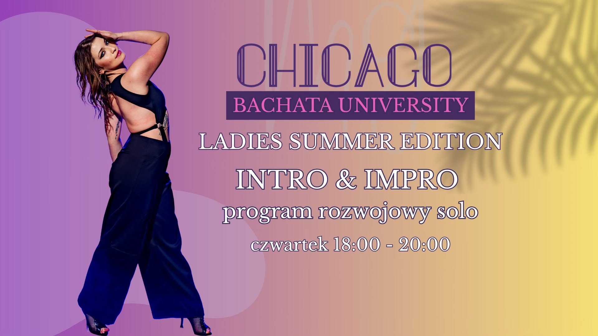 CHICAGO BACHATA UNIVERSITY: 🆕 Intro & Impro - program rozwojowy solo