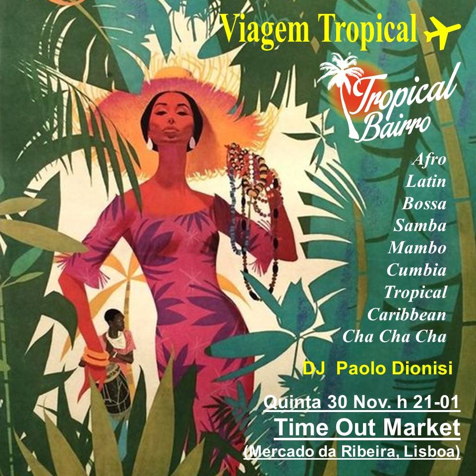 Viagem Tropical com Tropical Bairro Dj Set