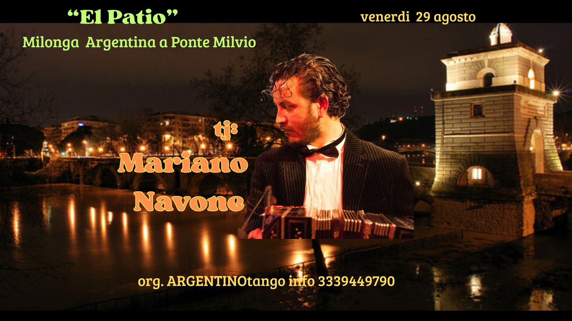 "El Patio" Milonga Argentina con Mariano Navone a Ponte Milvio