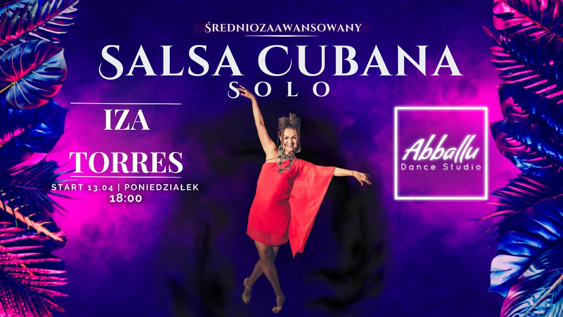 Salsa Cubana - Solo P. Średniozaawansowany Poniedziałek 18:00 Iza Torres