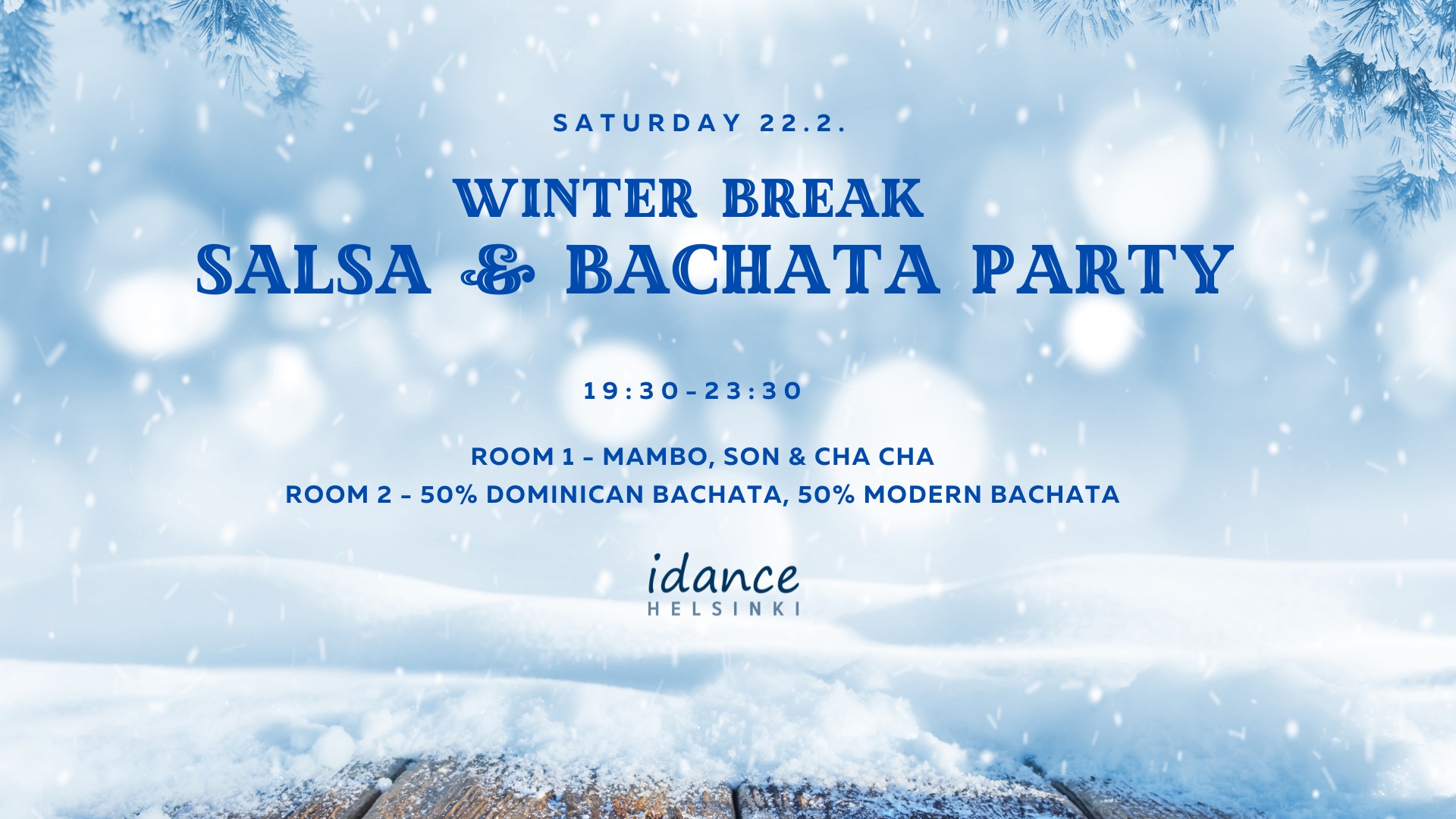 Winter Break Salsa & Bachata Party - Sat 22.2.