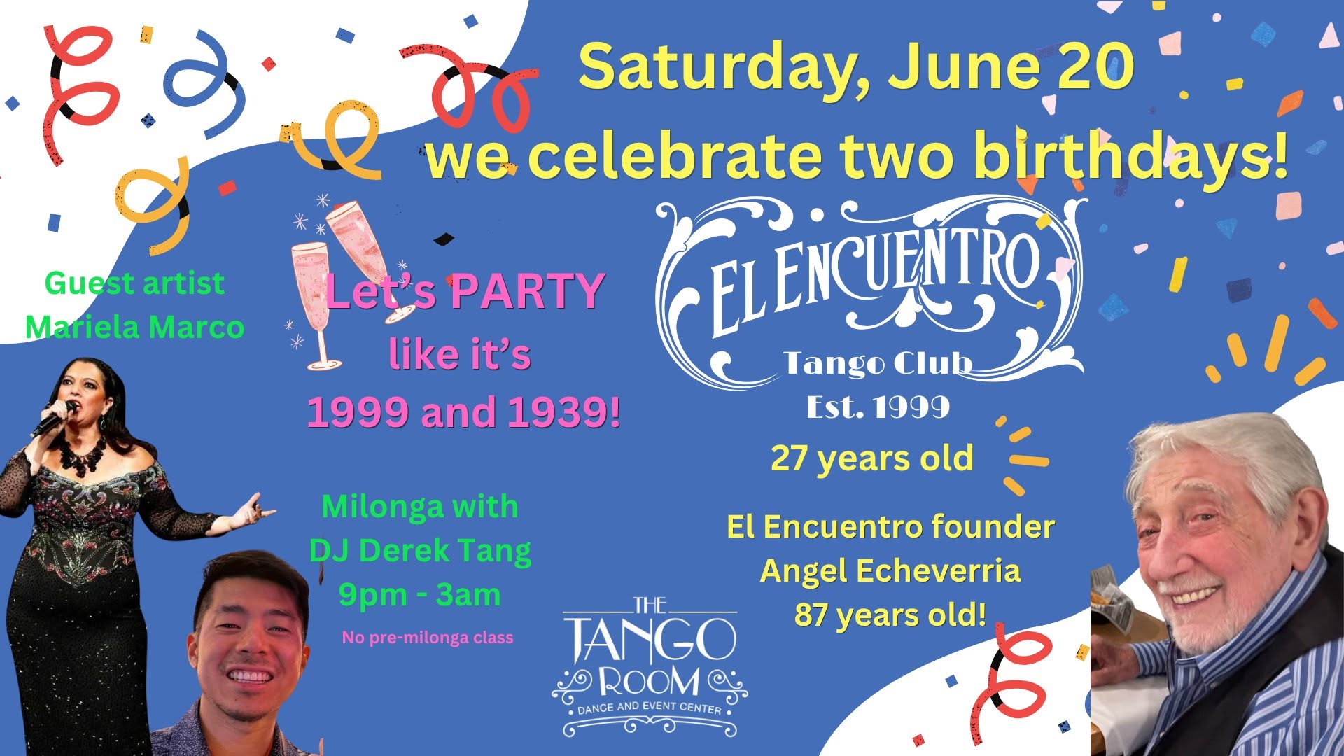 EL ENCUENTRO turns 27 & ANGEL turns 87 BIRTHDAY CELEBRATION!!!!