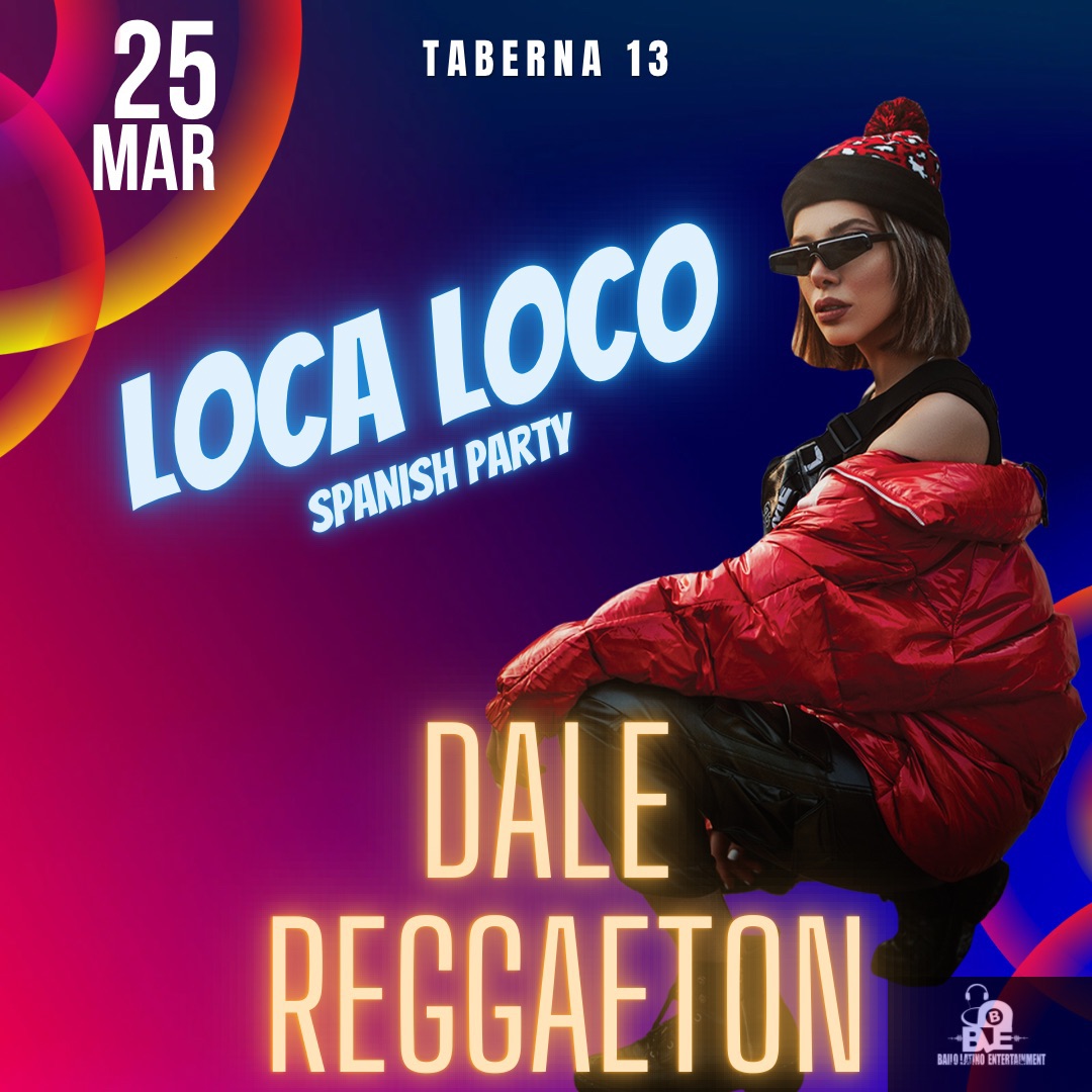 Loca Loco Spanish Party (Dale Reggaeton)