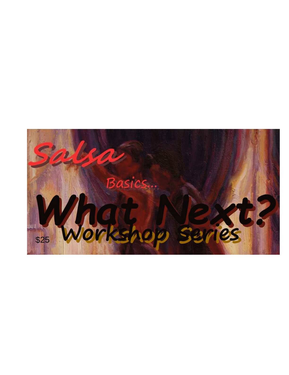 Moving Beyond Basic Salsa (Workshop)