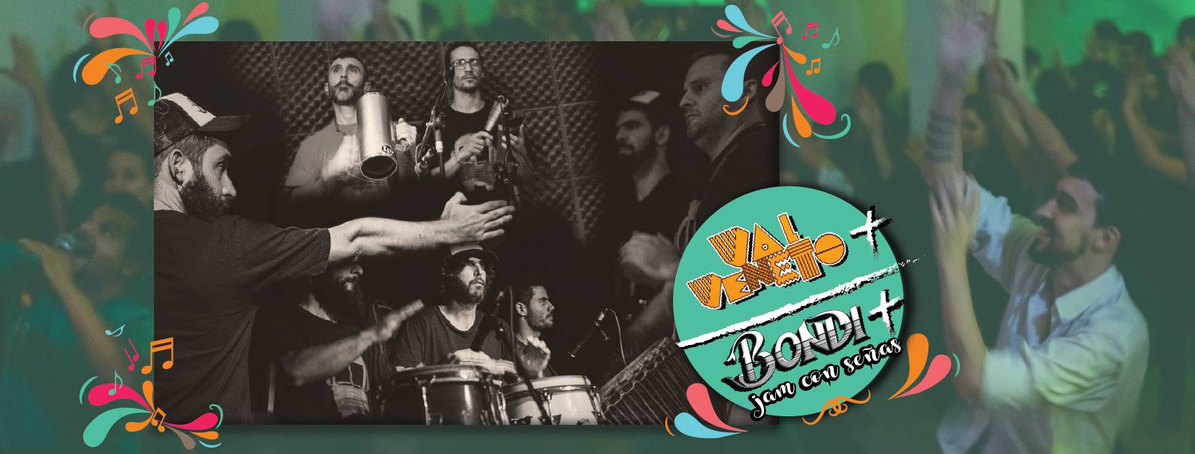 3# BondiEnLaQuince & Val Veneto: fiesta de jam con señas