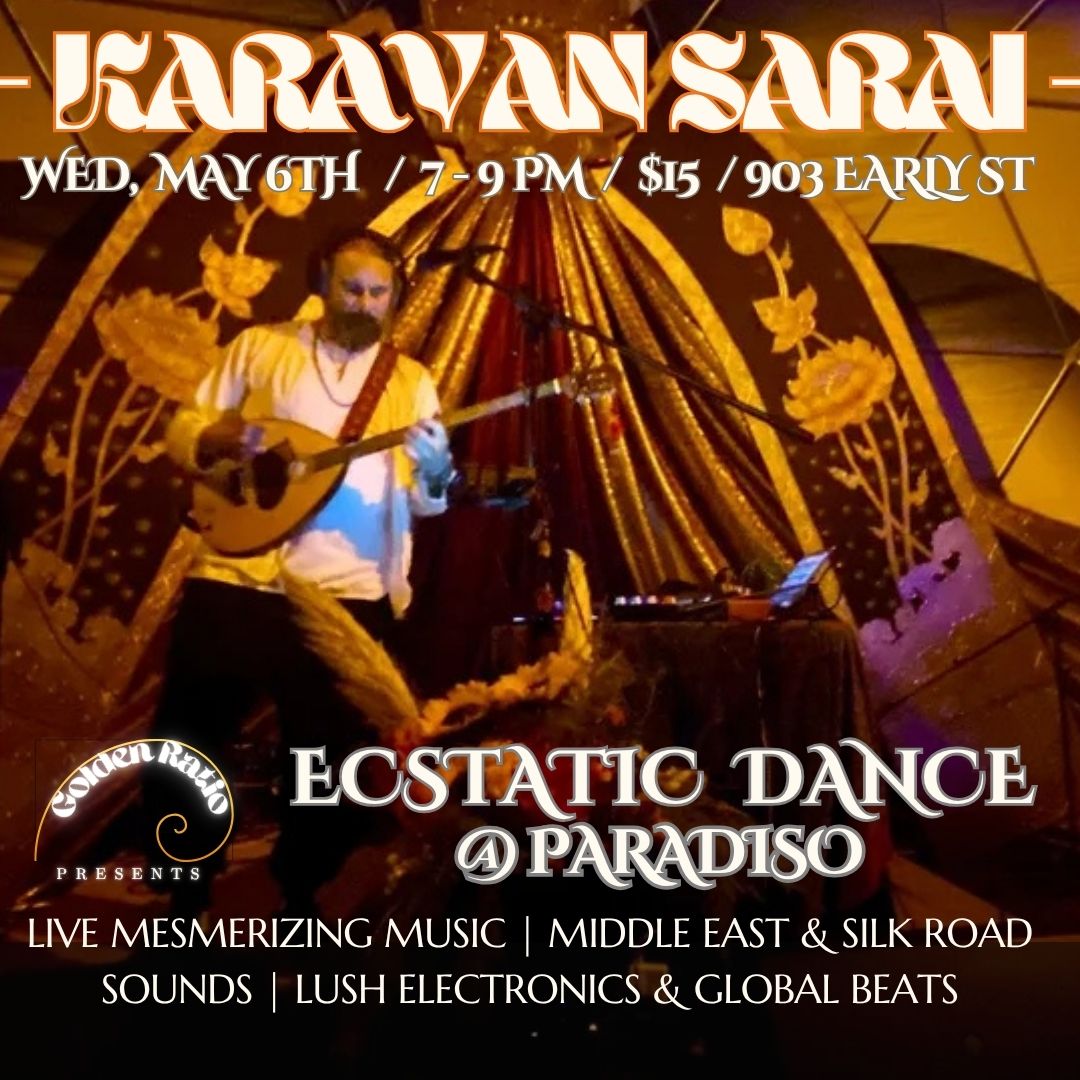 Ecstatic Dance @ Paradiso Live set w Karavan Sarai