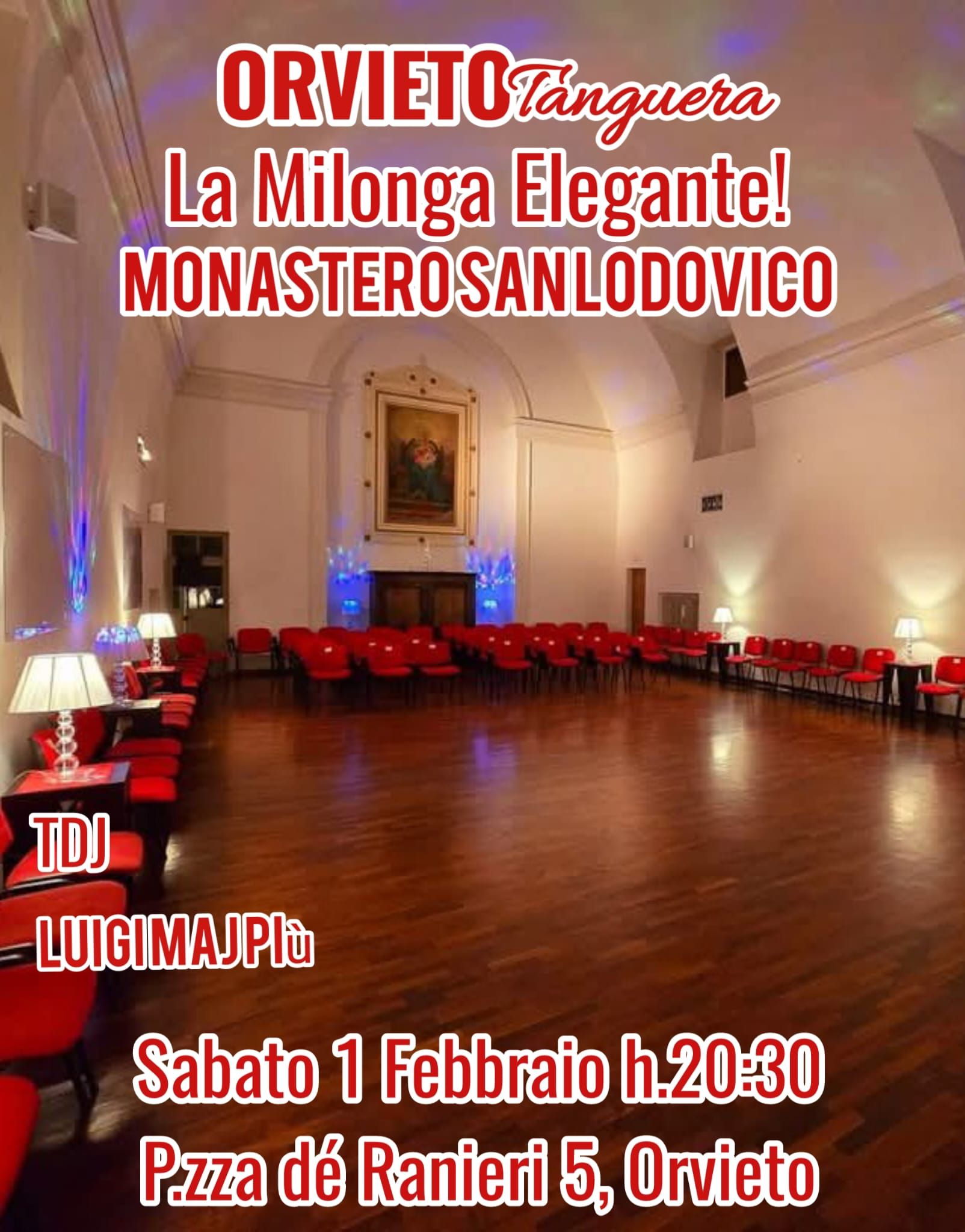 "La Milonga Elegante!" Monastero di San Lodovico P.zza dé Ranieri 5 Orvieto