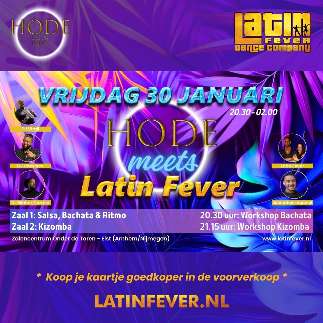 Vrijdag 28 november: Hode meets Latin Fever - incl. workshops Elst (Arnhem Nijmegen)