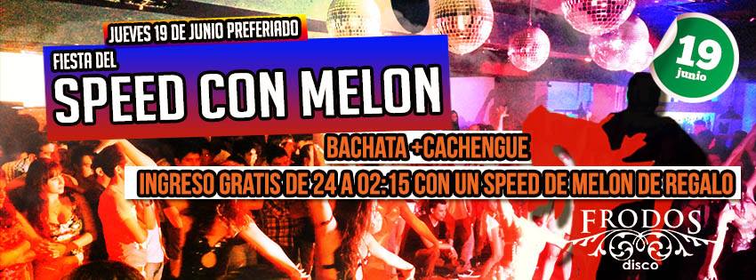 FIESTA DEL SPEED CON MELON !!! BACHATA + CACHENGUE PARTY