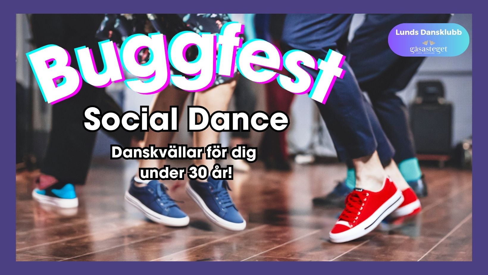 Buggfest för dig under 30!