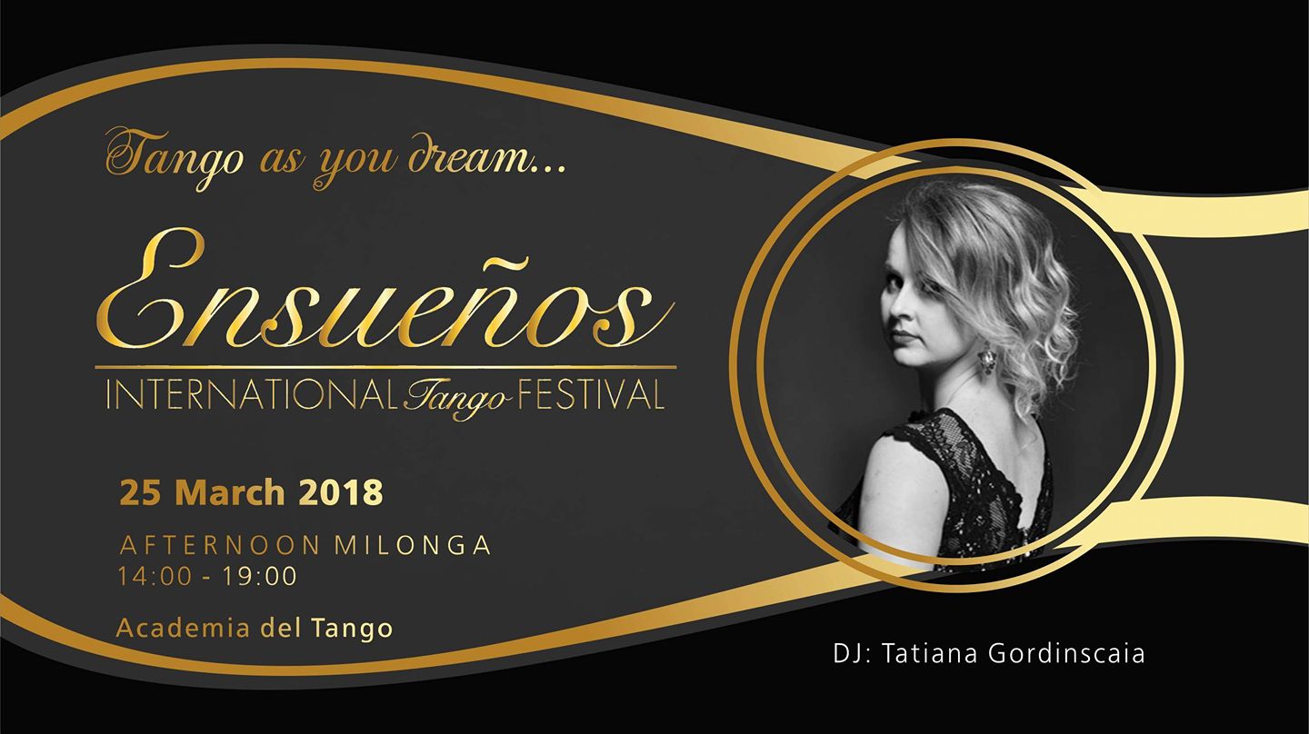 Ensueños ITF last Matínee Milonga~Dj Tatiana Gordinscaia