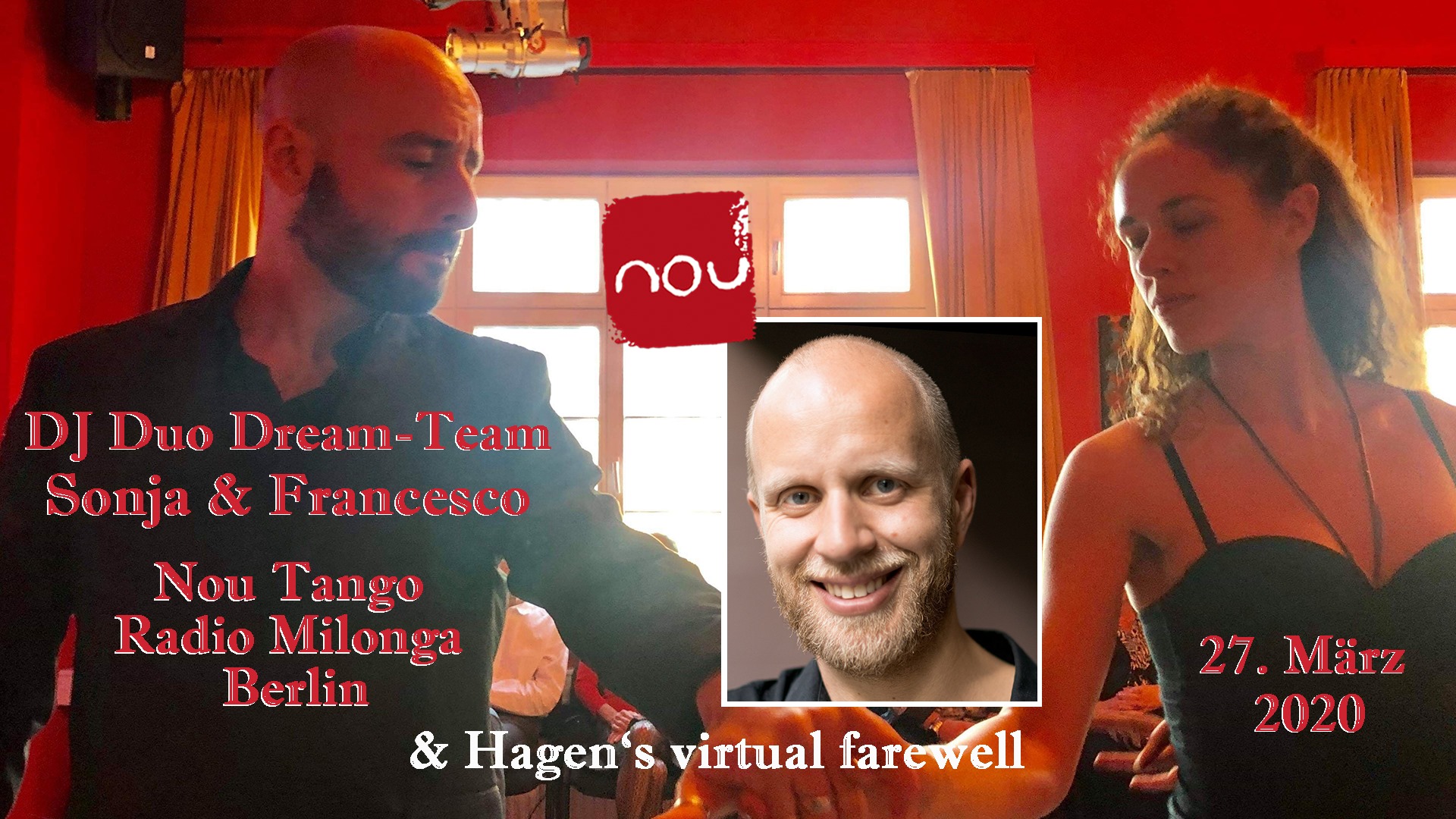 Nou Tango Radio Milonga & farewell Hagen DJs Sonja & Francesco