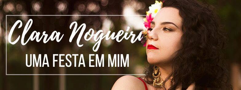 Uma Festa em Mim - Clara Nogueira no Feitiço Mineiro