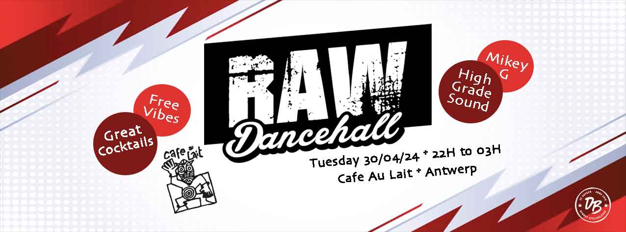 RAW dancehall @ Café Au Lait