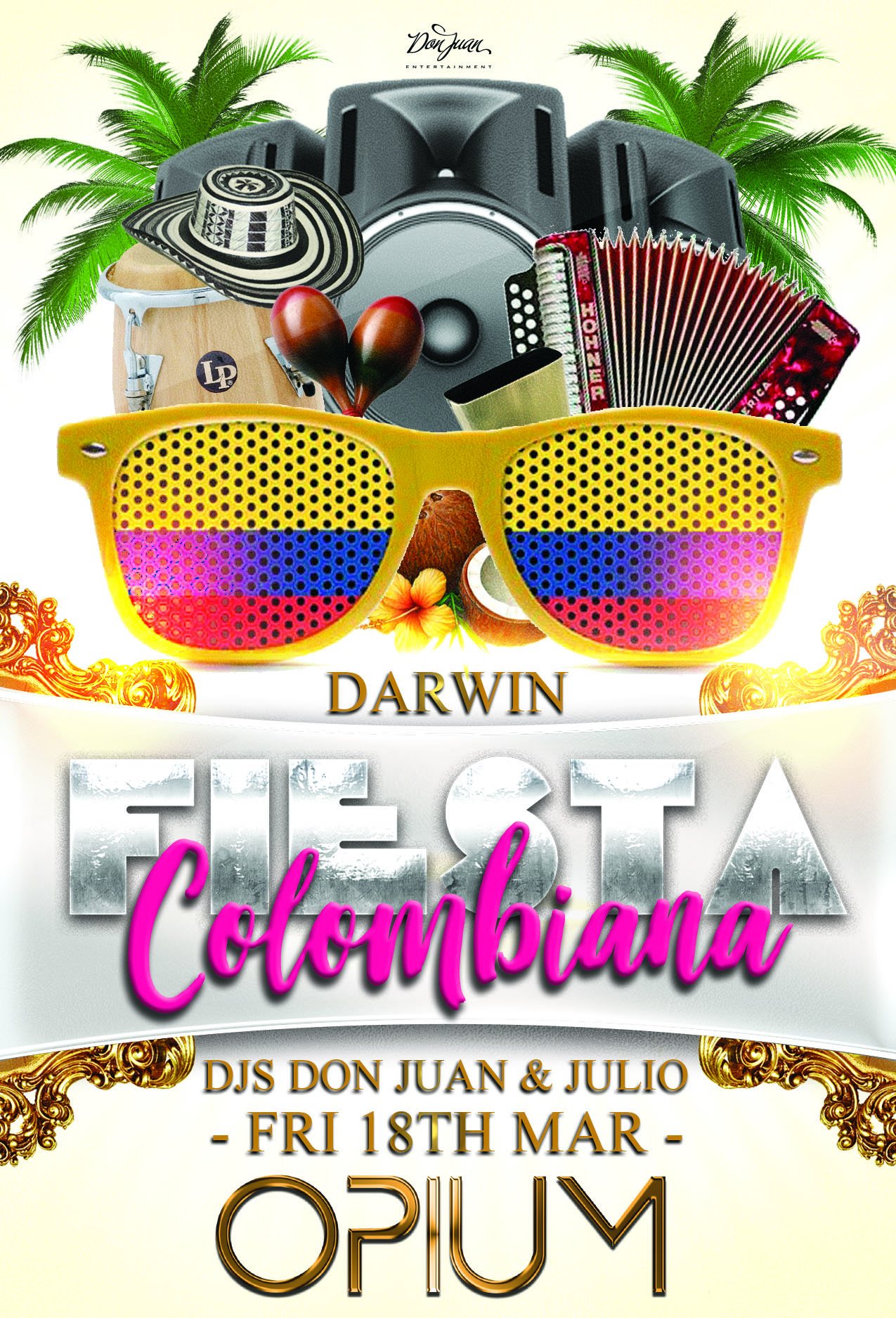 FIESTA COLOMBIANA @ OPIUM - FRI 18TH MAR