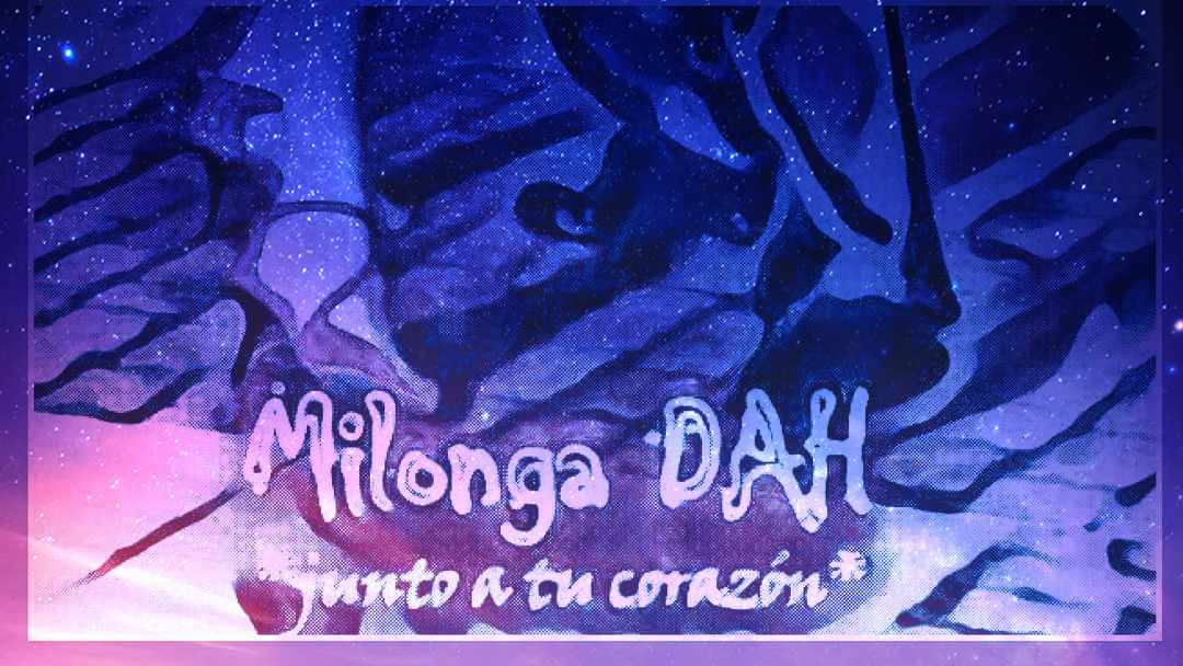 Milonga DAH-junto a tu corazòn