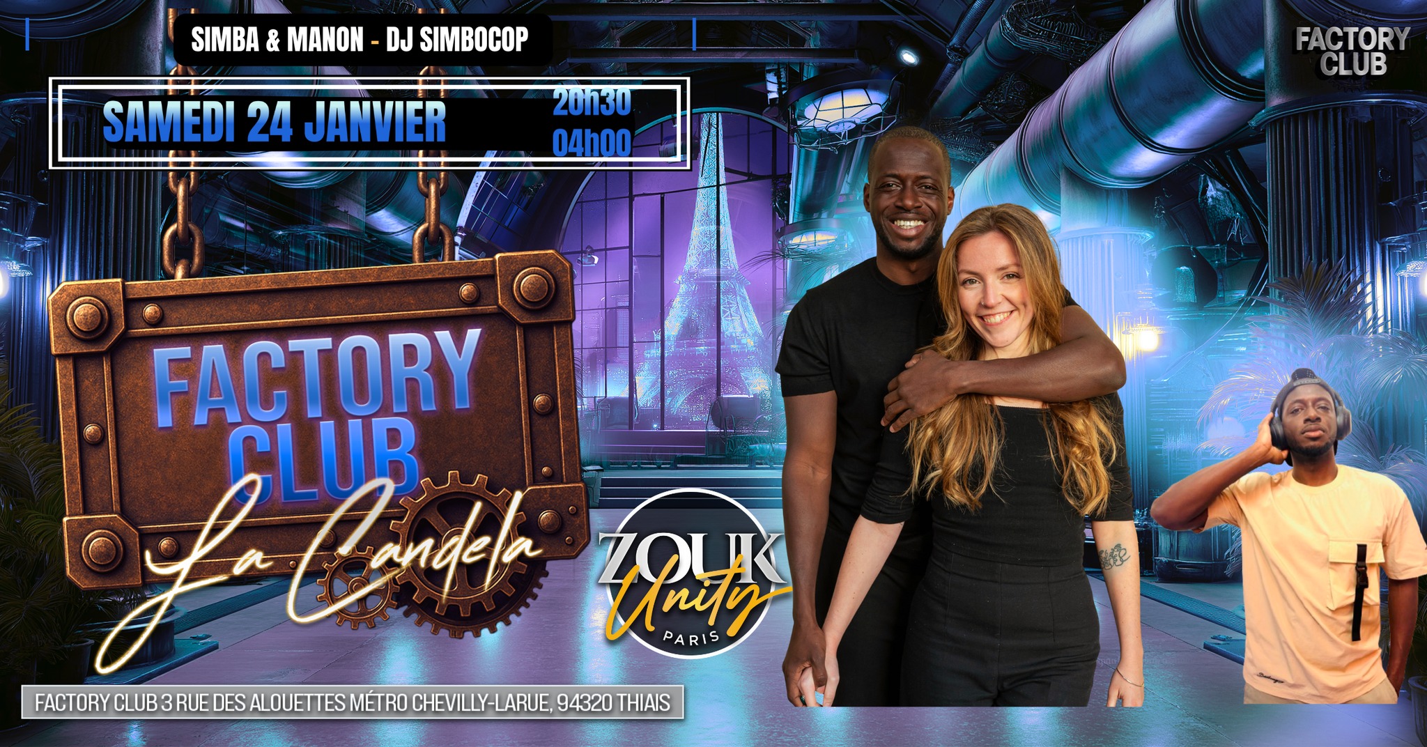 La Candela - Factory Club by Zouk Unity Paris avec Simba Manon & DJ Simbocop