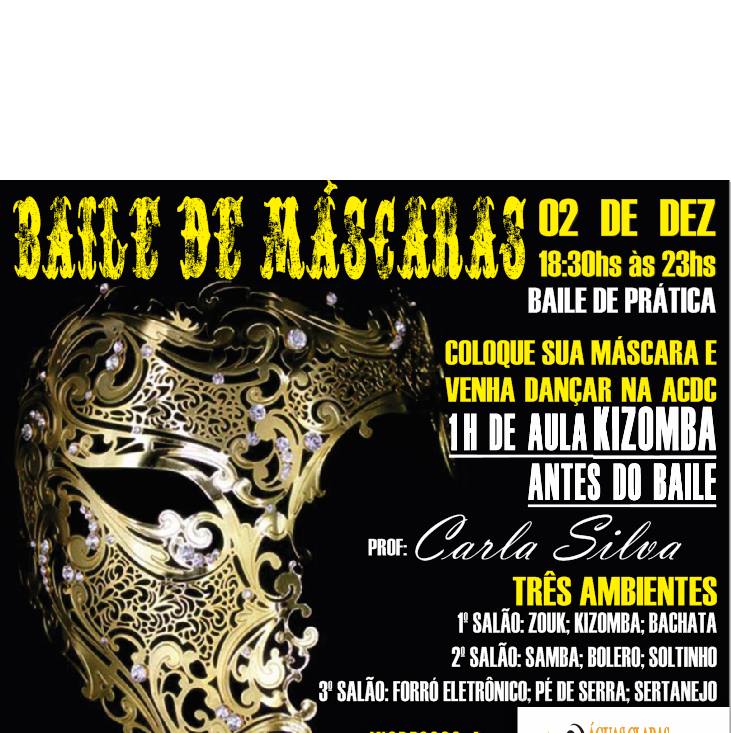 Baile De Máscaras Da ACDC. Baile De Prática.
