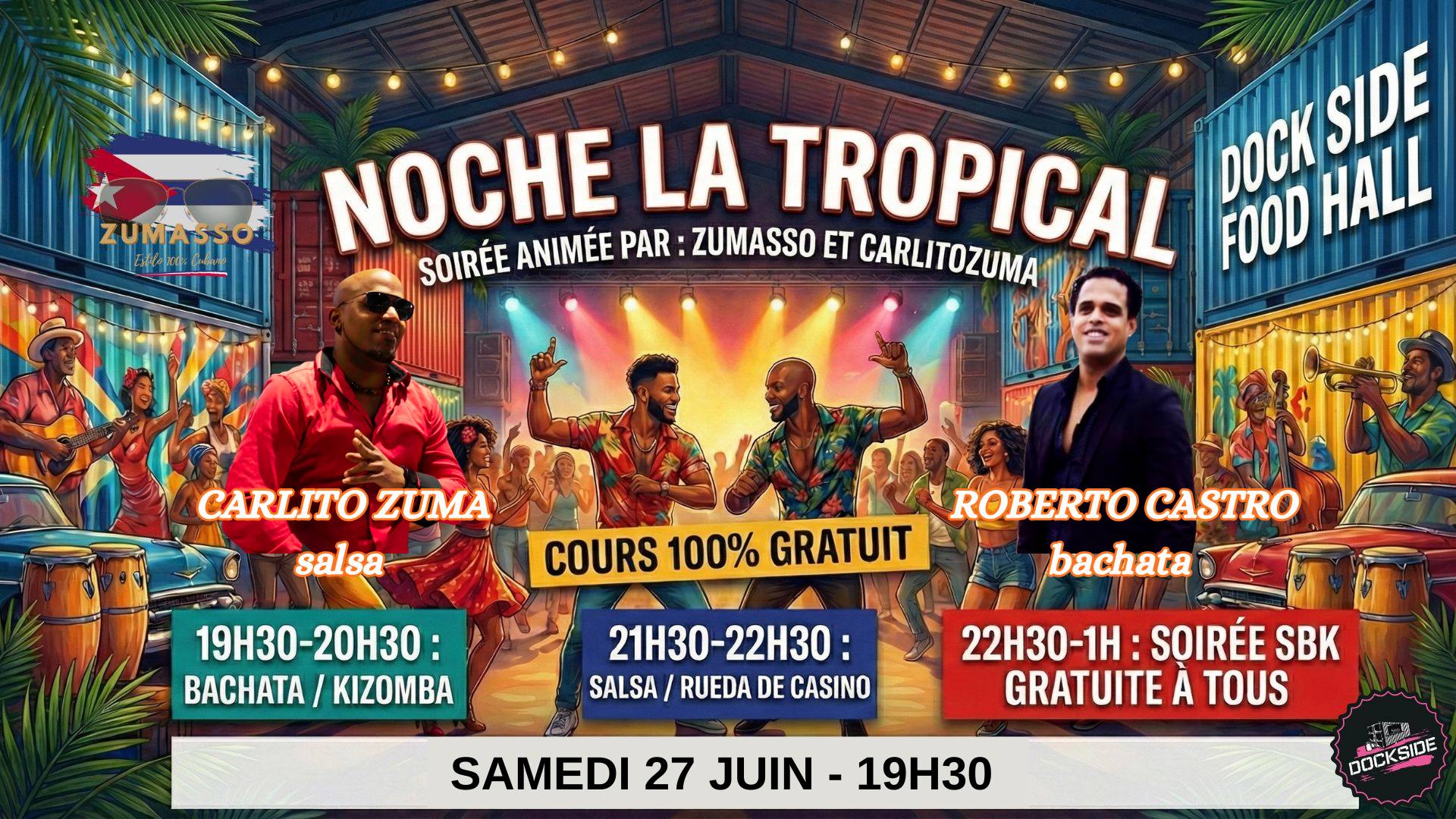 "NOCHE LA TROPICAL" *cours et soirée 100% gratuits*