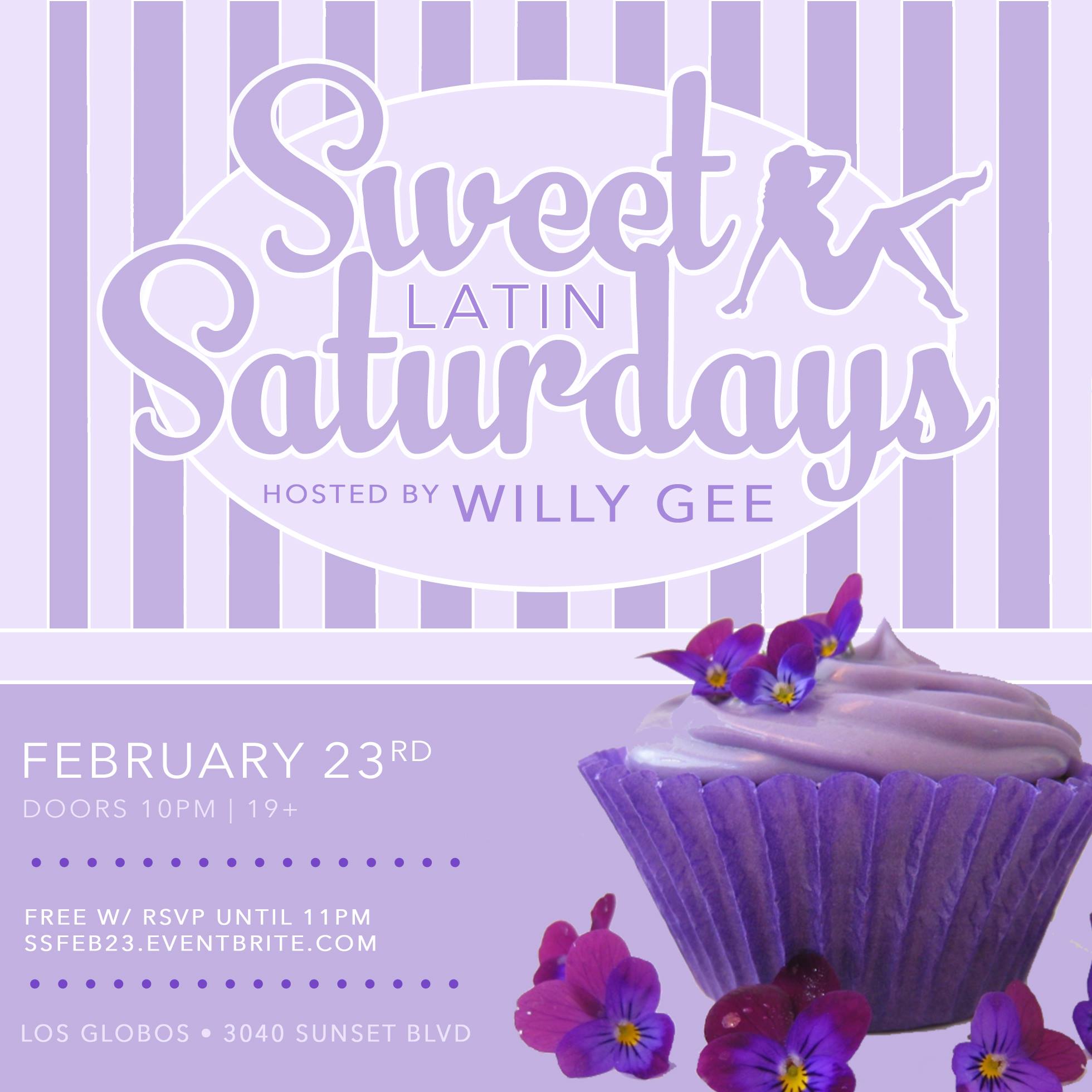 Sweet Saturdays - Sonido Latino - Hosted by Willy Gee
