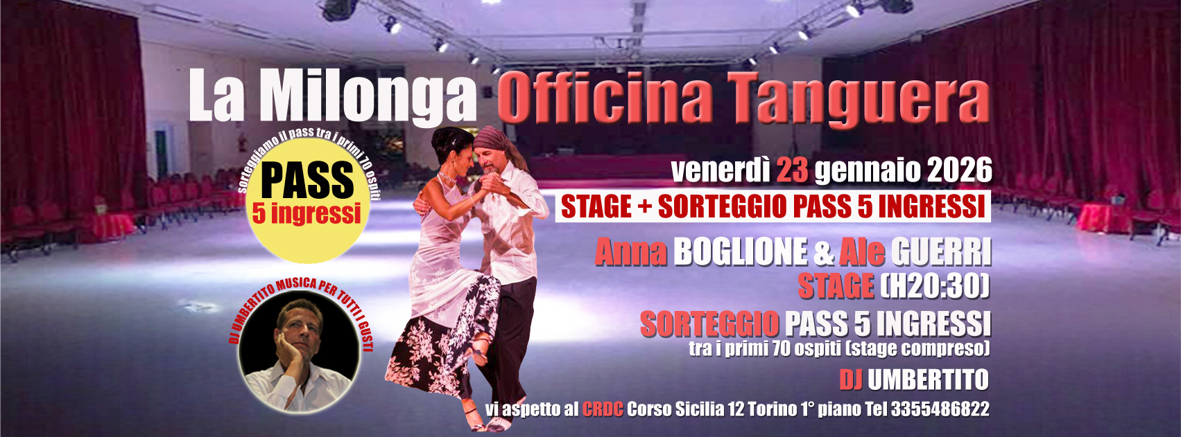 VEN 23 GENNAIO MILONGA OFFICINA TANGUERA STAGE ANNA BOGLIONE & ALE GUERRI+SORTEGGIO PASS 5 INGRESSI