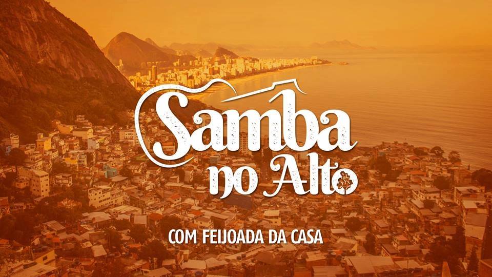 SAMBA NO ALTO - Samba & Feijoada de primeira no Vidigal