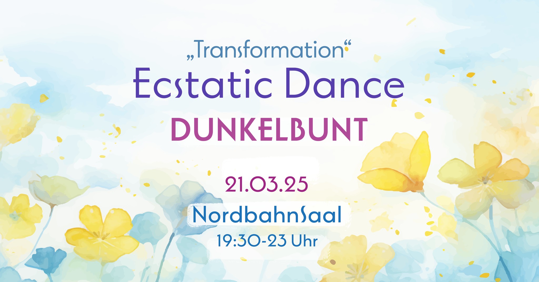 Ecstatic Dance mit Dunkelbunt - 21.03.25 Nordbahnsaal