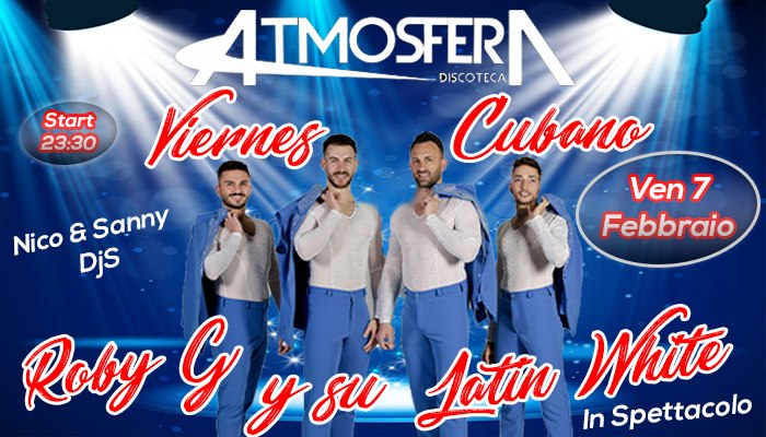 ☆El Viernes Cubano☆Roby G y su Latin White☆In Spettacolo☆