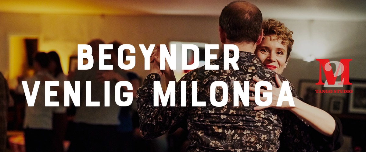 Begynder Venlig Milonga & Dans Med en Ven