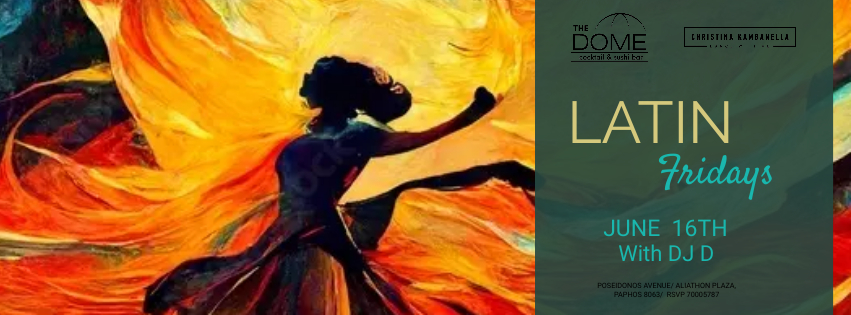 Latin Fridays At Dome By Christina Kambanella with DJD