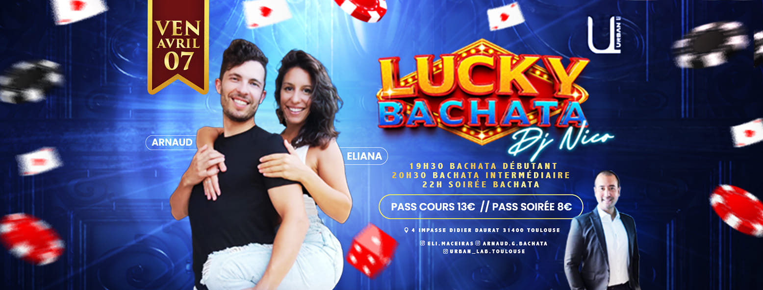 LUCKY BACHATA (100%) đ EDITION 2 đ Cours + SoirĂ©e