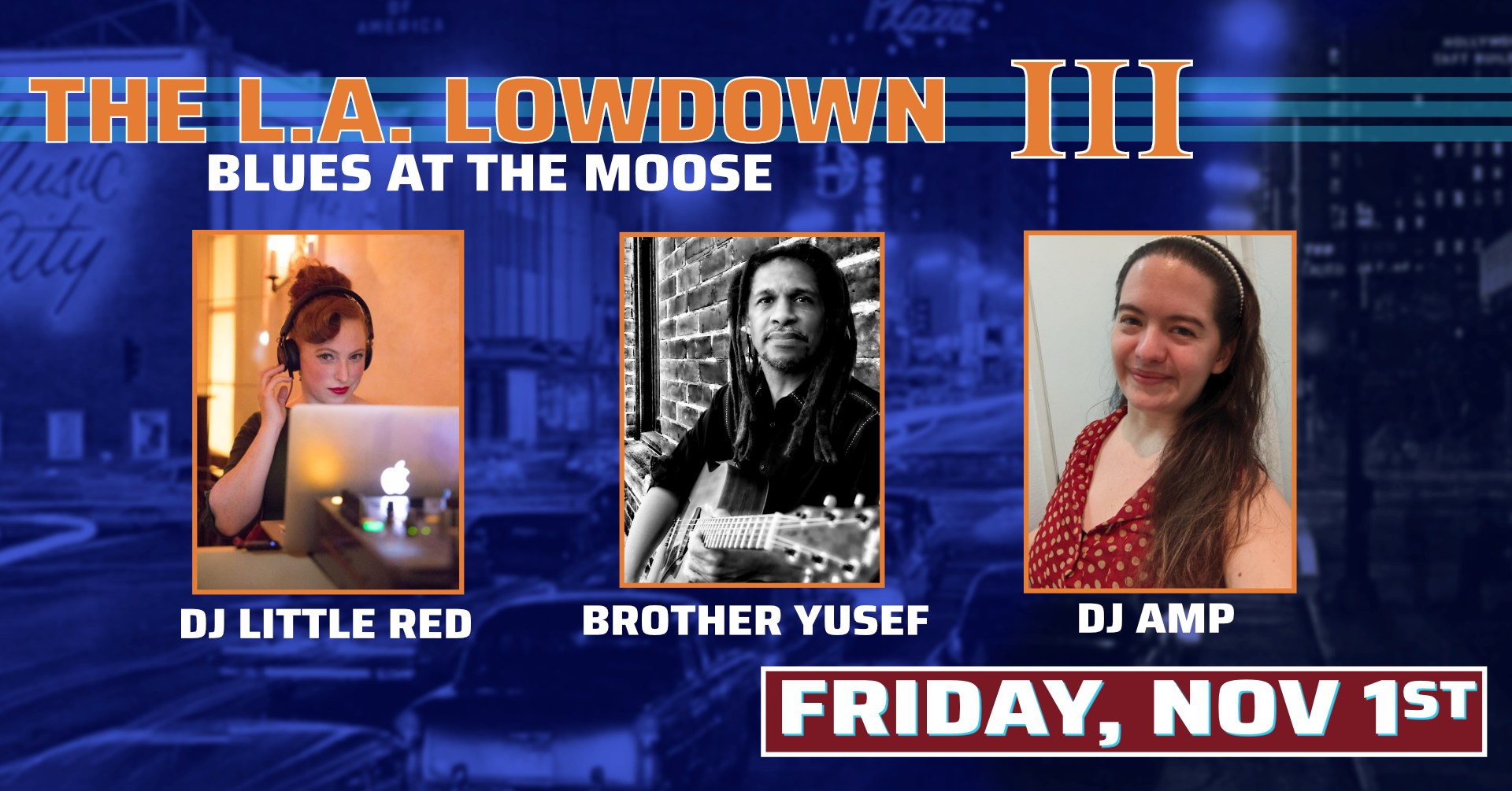 THE LA LOWDOWN 3 with BROTHER YUSEF, DJ LITTLE RED and DJ AMP • Lessons by JENNY & ISAIAH!