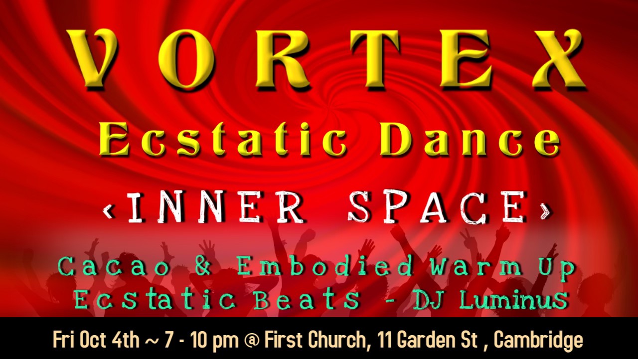Vortex Ecstatic Dance - Inner Space