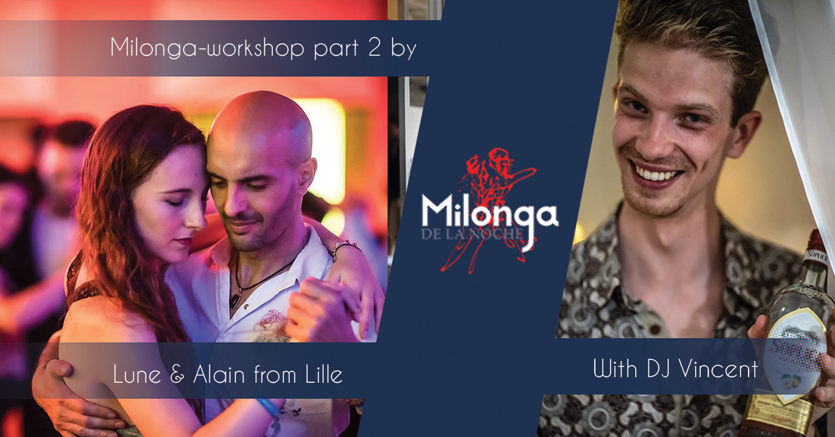 Milonga De la Noche with Lune & Alain - DJ Vincent