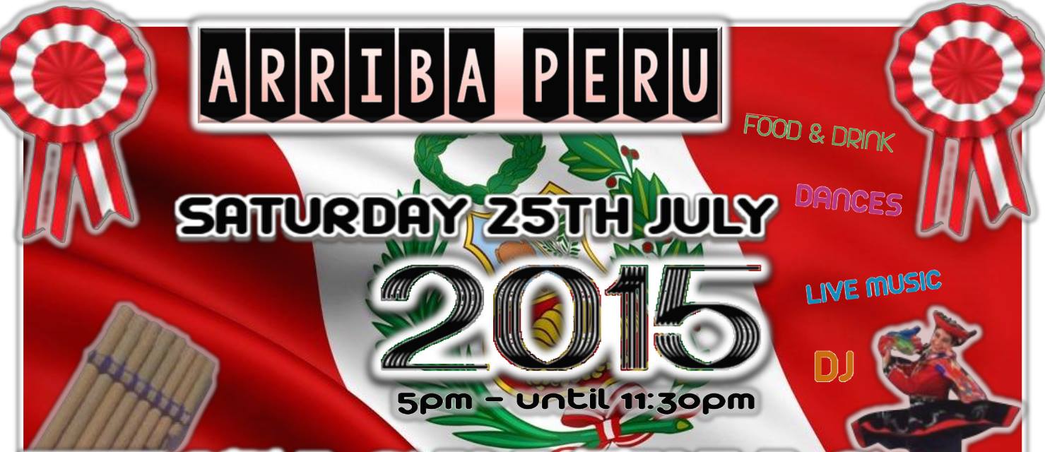 Arriba Peru - Fiesta 25 July 2015