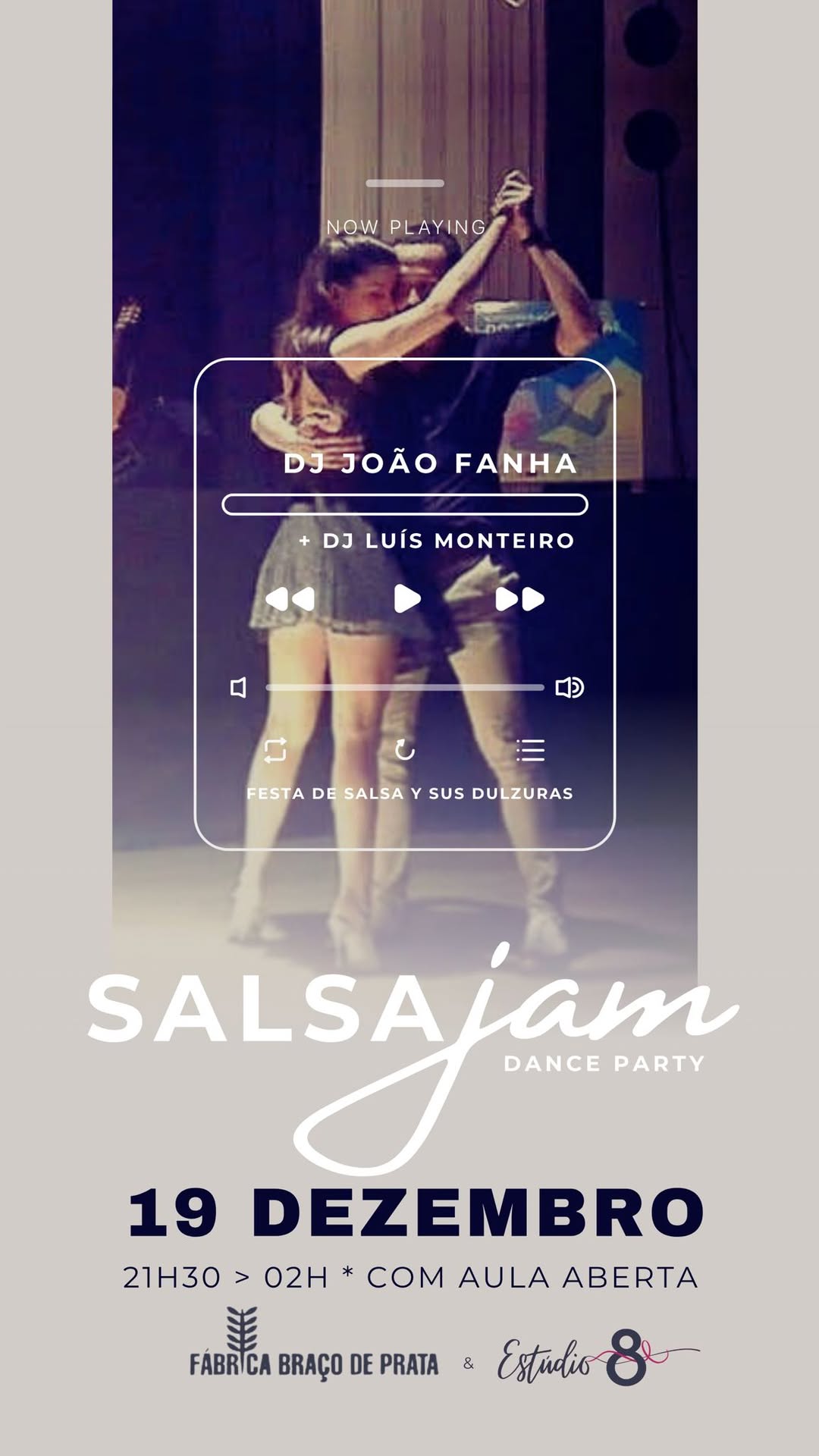 SALSA JAM Dance Party Estúdio 8 e DJ João Fanha na Fábrica do Braço de Prata