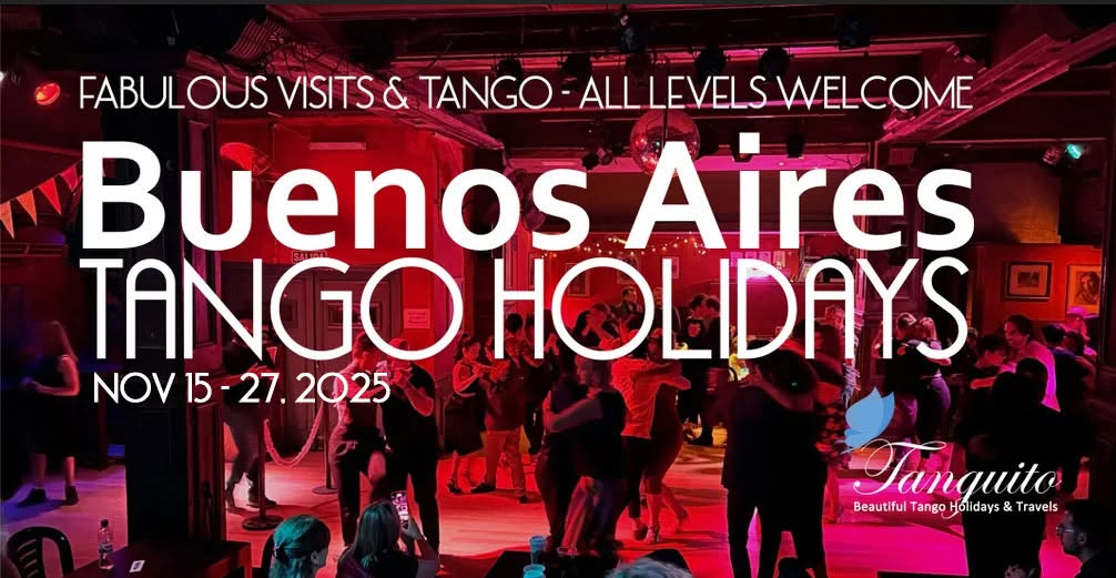 SUPERB summer TANGO HOLIDAYS IN BUENOS AIRES - NOV. 2026, all welcome