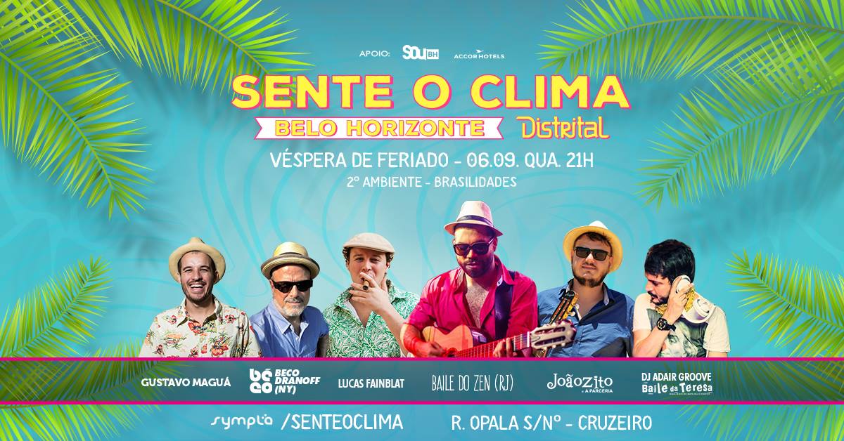 Sente O Clima, Véspera De Feriado no Distrital - 06 de Setembro