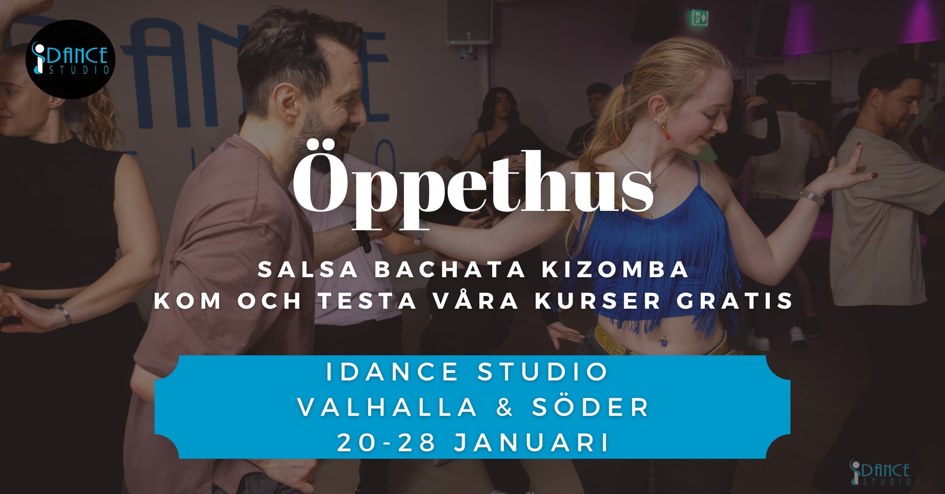 Öppethus - Gratis prova på Salsa Bachata och Kizomba - iDance Studio Valhalla + Söder
