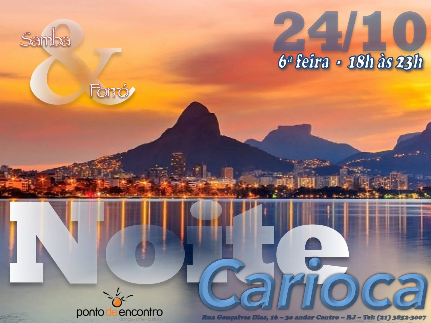 Noite CARIOCA 24.10 6ªf 18h R$ 15