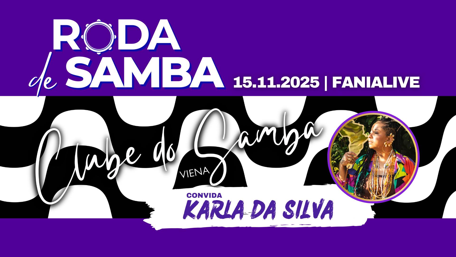 RODA DE SAMBA Clube do Samba Viena convida Karla da Silva
