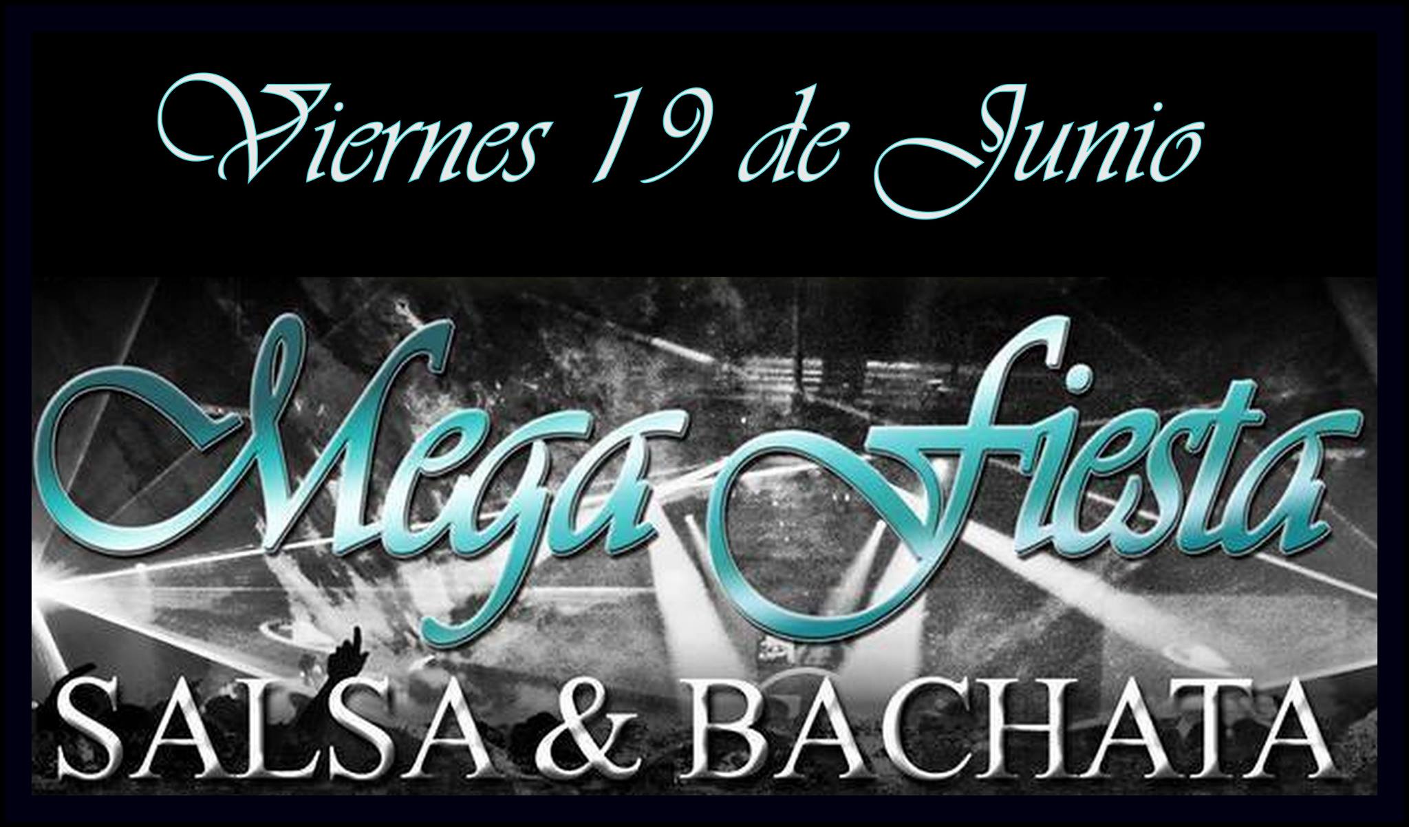 Mega Fiesta *SALSA & BACHATA*