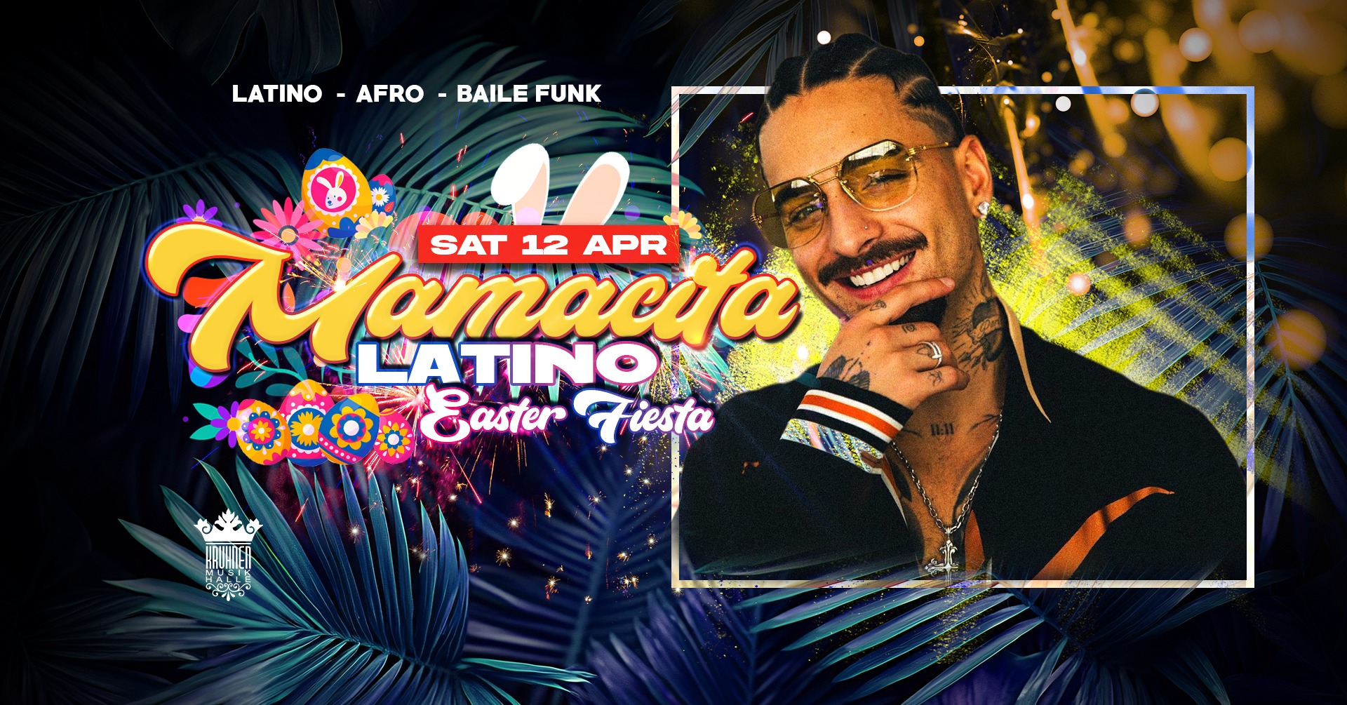 MAMACITA - LATINO Easter Fiesta @ Kruhnen Musik Halle